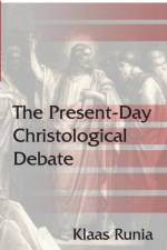 The Present-Day Christological Debate af Klaas Runia