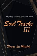 Soul Tracks III af Thomas Lee Mitchell