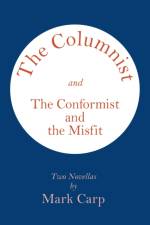 Columnist and the Conformist and the Misfit af Mark Carp