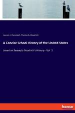 Concise School History of the United States af Charles A Goodrich
