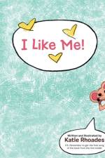 I Like Me! af Katie Rhoades