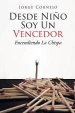 Desde Nino Soy Un Vencedor af Jorge Cornejo