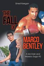 The Fall of Marco Bentley af Ernest Keegan