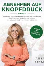 Abnehmen auf Knopfdruck Band 1 af Anja Finke