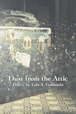 Dust from the Attic af Lois a Goldstein