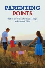 Parenting Points af Andy Whitney B Sc Ed M