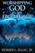 Worshipping God in the Digital Age af Jr Isaac