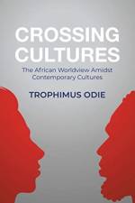 Crossing Cultures af Trophimus Odie