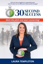 30 Second Success af Laura Templeton