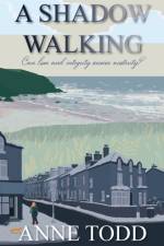 Shadow Walking af Anne Todd