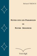 Notes sur les Paraboles de Notre Seigneur af Richard Trench