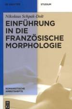 Einfuhrung in die franzoesische Morphologie
