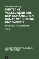 Deutsche Volkslieder Aus Dem Rumanischen Banat Mit Bildern Und Weisen af Johannes Kunzig