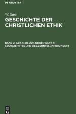 Bis Zur Gegenwart, 1: Sechszehntes Und Siebzehntes Jahrhundert af W Gass