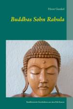 Buddhas Sohn Rahula af Horst Gunkel