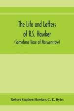life and letters of R.S. Hawker (sometime Vicar of Morwenstow) af Robert Stephen Hawker