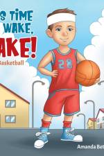 It's Time To Wake, Jake! af Amanda Beth Connolly