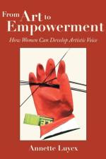 From Art to Empowerment af Annette Luycx