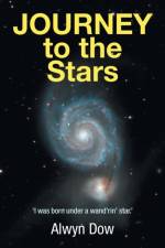 Journey to the Stars af Alwyn Dow