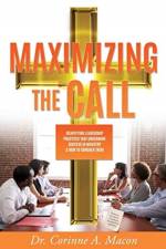 Maximizing the Call af Dr Corinne Macon