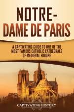 Notre-Dame de Paris af Captivating History
