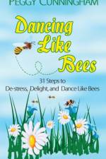 Dancing Like Bees af Peggy Cunningham