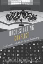 Orchestrating Conflict af Timothy D Uhl Ph D
