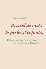 Recueil de mots & perles d'enfants. af Martine Ménard