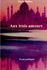 Aux trois amours af Pierre Milliez