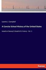 Concise School History of the United States af Loomis J Campbell