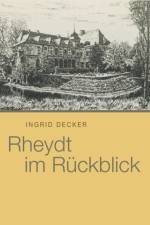 Rheydt im Ruckblick af Ingrid Decker