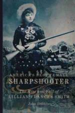 America's Best Female Sharpshooter af Julia Bricklin