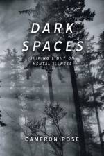 Dark Spaces af Cameron Rose
