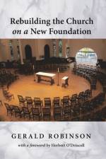 Rebuilding the Church on a New Foundation af Gerald Robinson