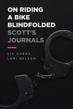 On Riding a Bike Blindfolded af Lia Goens