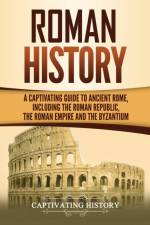 Roman History af Captivating History