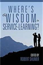 Where's the Wisdom in Service-Learning?