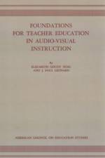 Foundations for Teacher Education in Audio-Visual Instruction af Elizabeth Goudy Noel