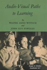 Audio-Visual Paths to Learning af W Wittich