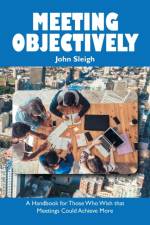 Meeting Objectively af John Sleigh