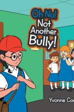 Oh No! Not Another Bully! af Yvonne Cooper