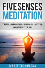 Five Senses Meditation af Marta Tuchowska