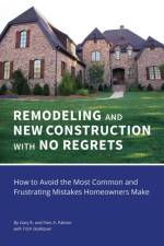 REMODELING and NEW CONSTRUCTION with NO REGRETS af Gary R Palmer