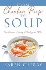 From Chicken Poop to Soup af Karen Cherry