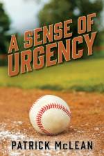 Sense of Urgency af Patrick McLean
