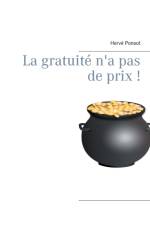 gratuite n'a pas de prix ! af Hervé Ponsot