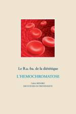 B.a.-ba. de la dietetique pour l'hemochromatose af Cedric Menard