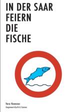 In der Saar feiern die Fische