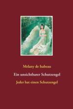 unsichtbarer Schutzengel af Melany de Isabeau