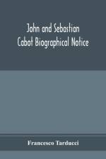John and Sebastian Cabot; Biographical Notice af Francesco Tarducci